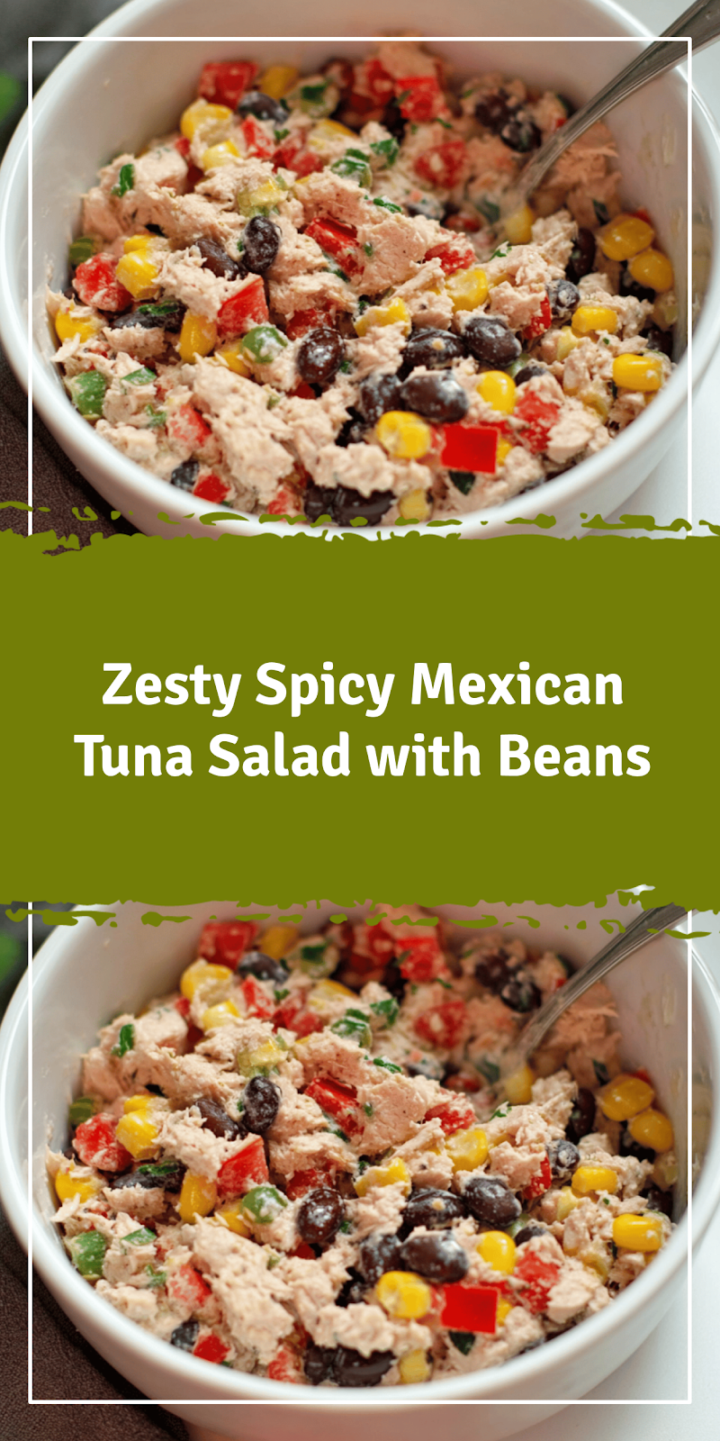 Zesty Mexican Tuna Salad with Beans and Veggies