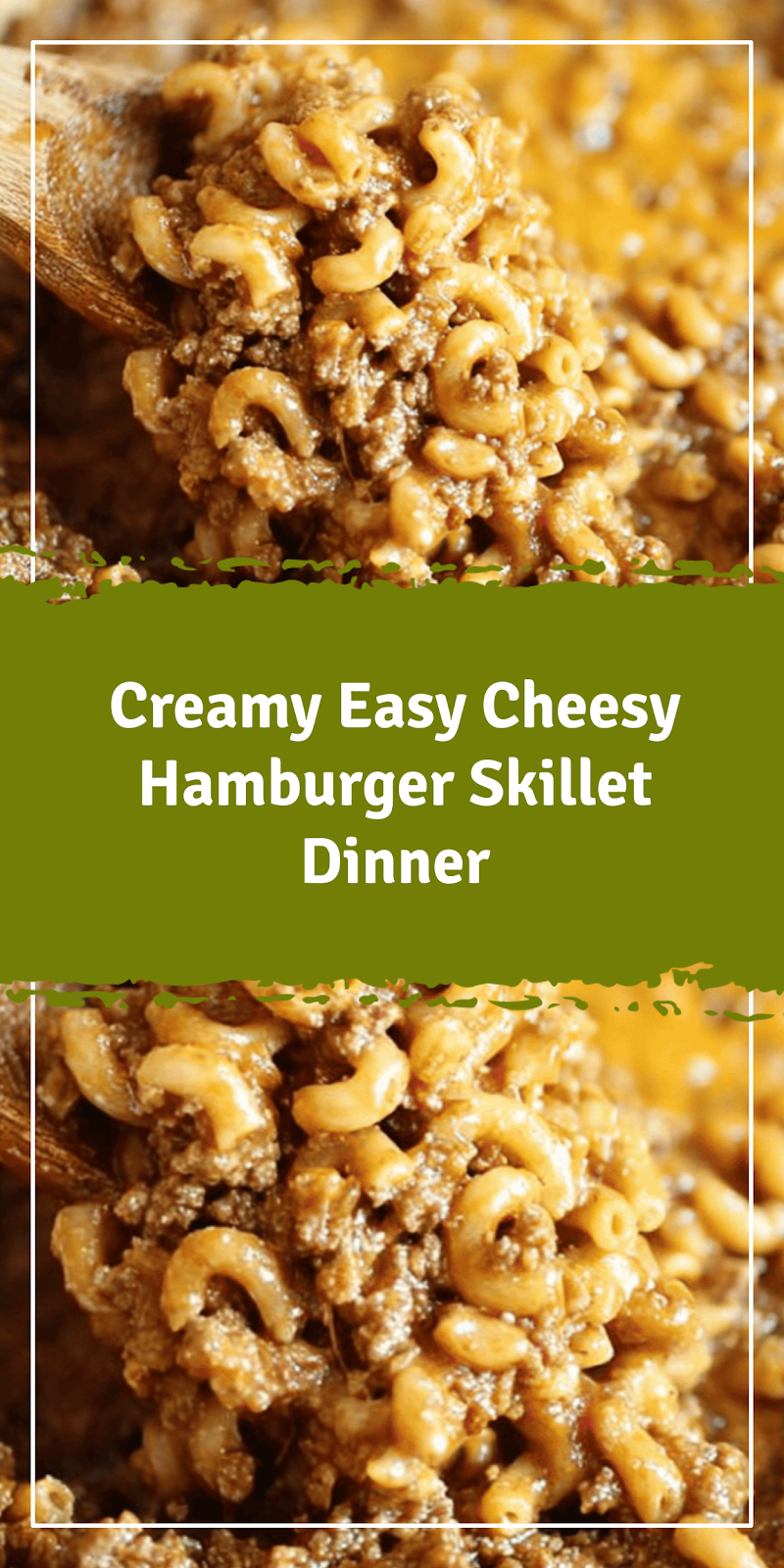 Easy Cheesy Hamburger Skillet Dinner