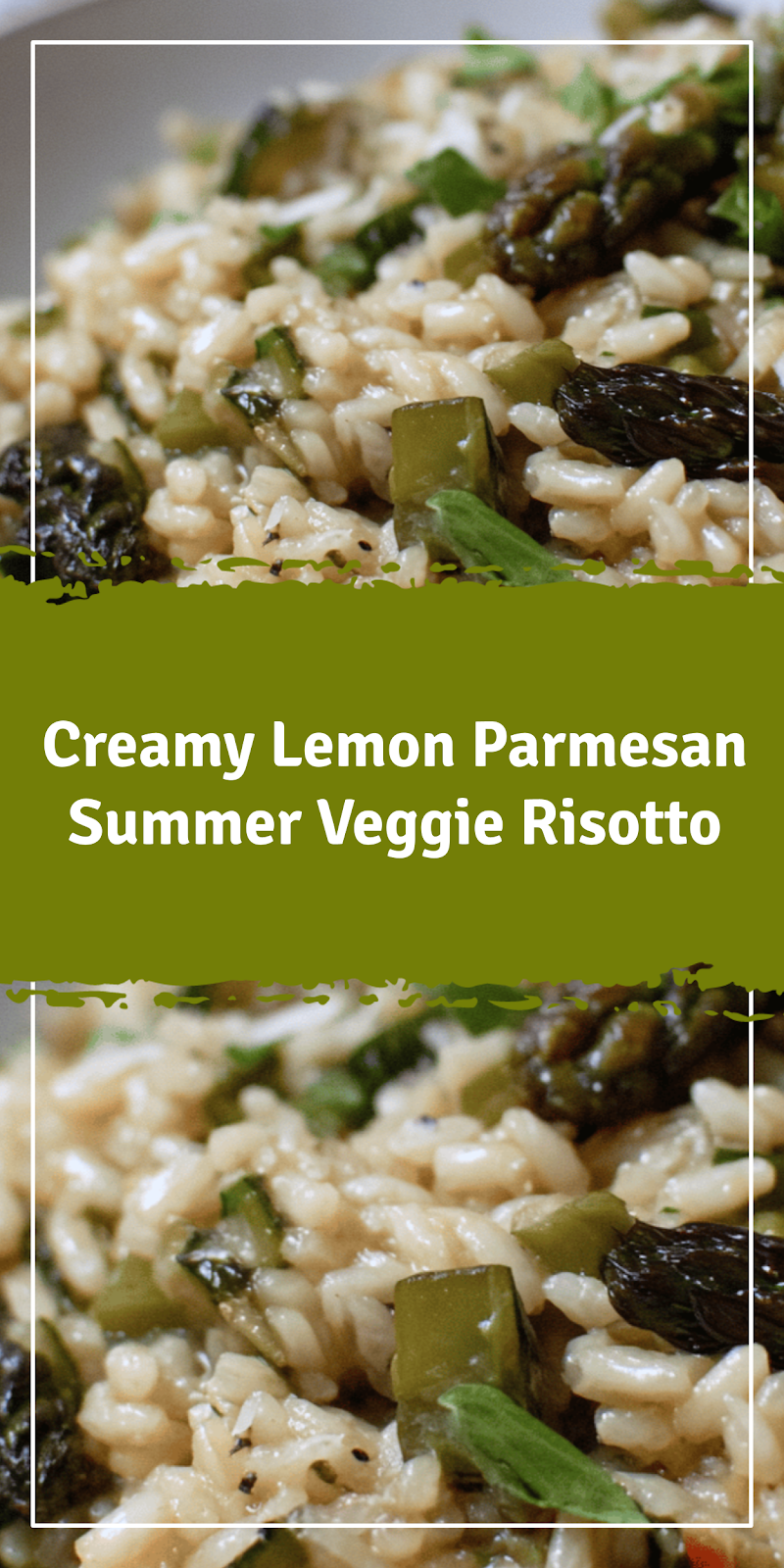 Lemon Parmesan Summer Veggie Risotto