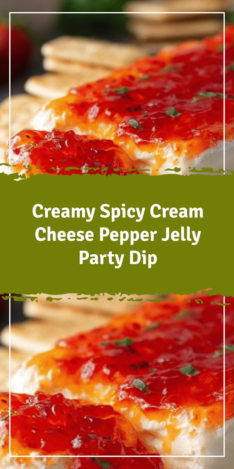 Cream Cheese Pepper Jelly Party Dip