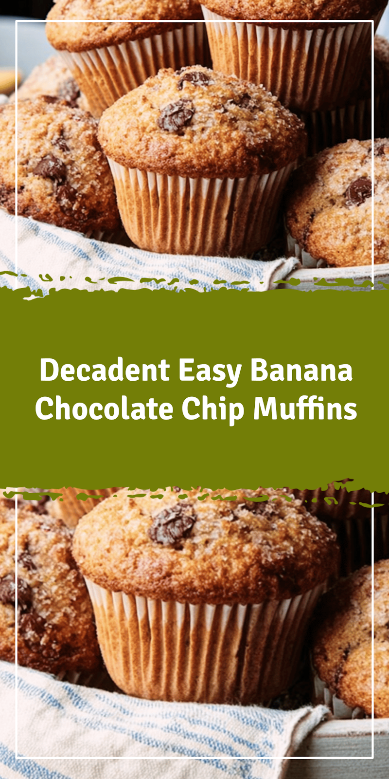 Easy Banana Chocolate Chip Muffins