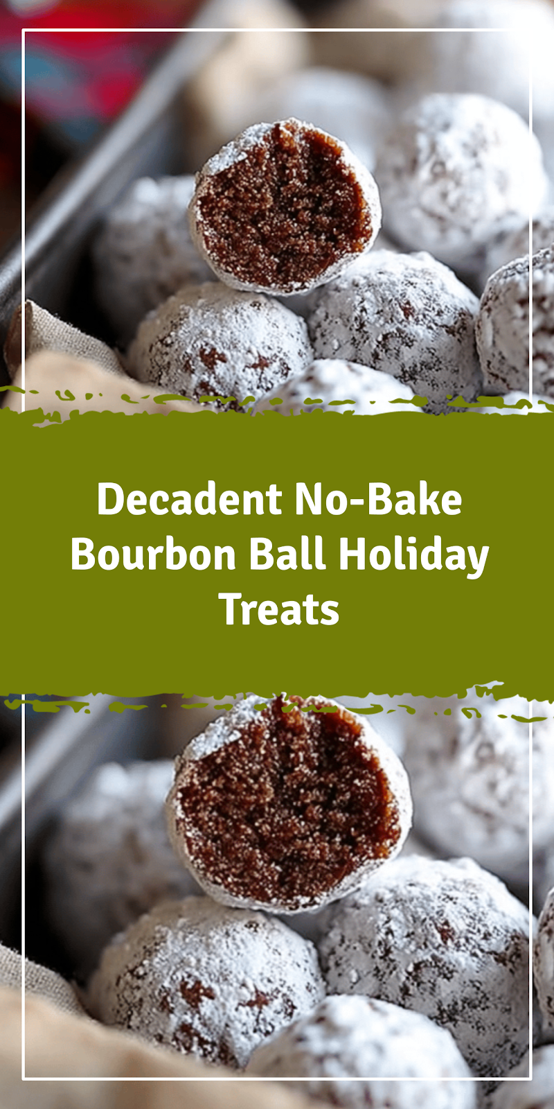 No-Bake Bourbon Ball Holiday Treats