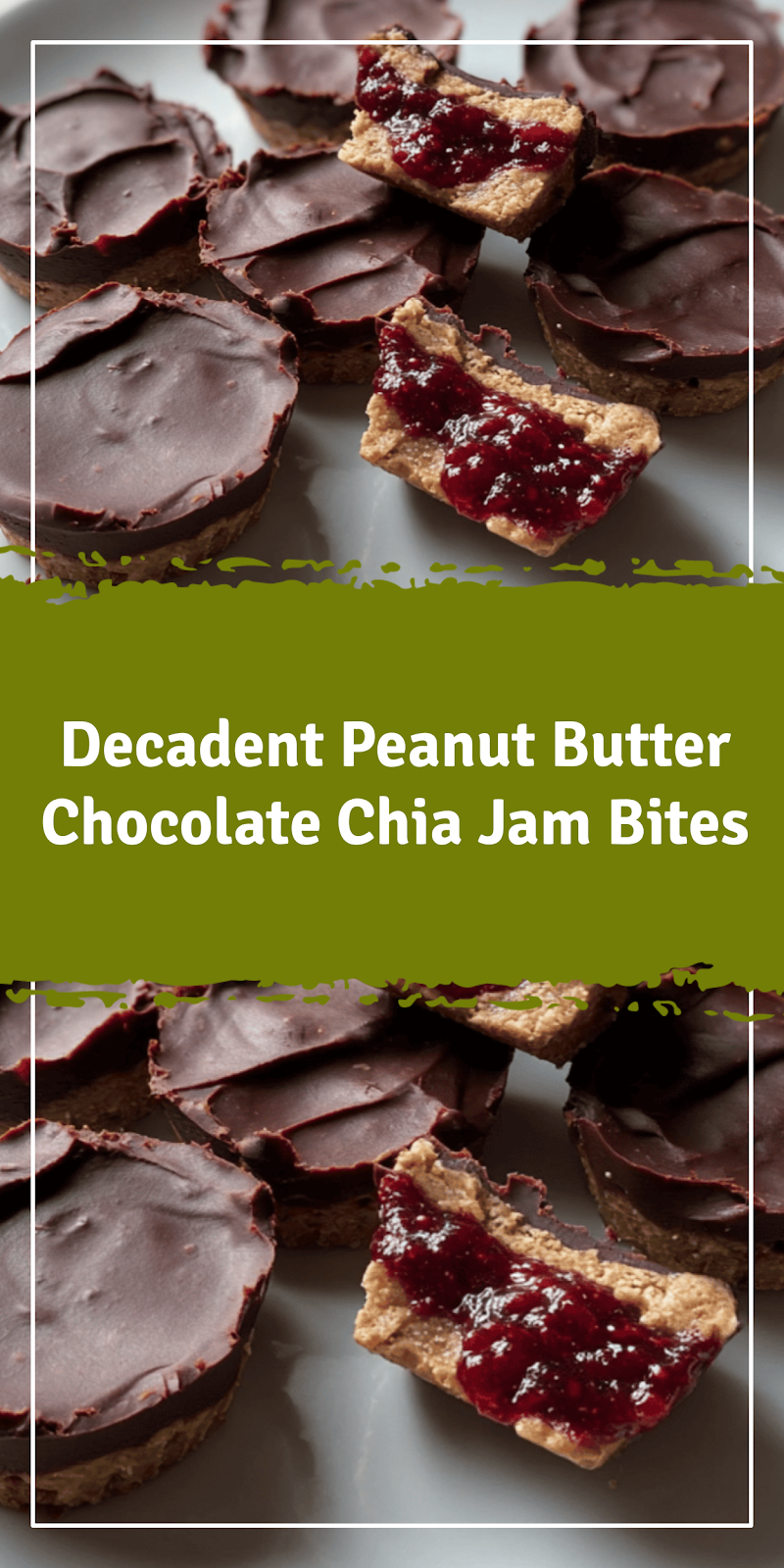 Peanut Butter Chocolate Chia Jam Bites