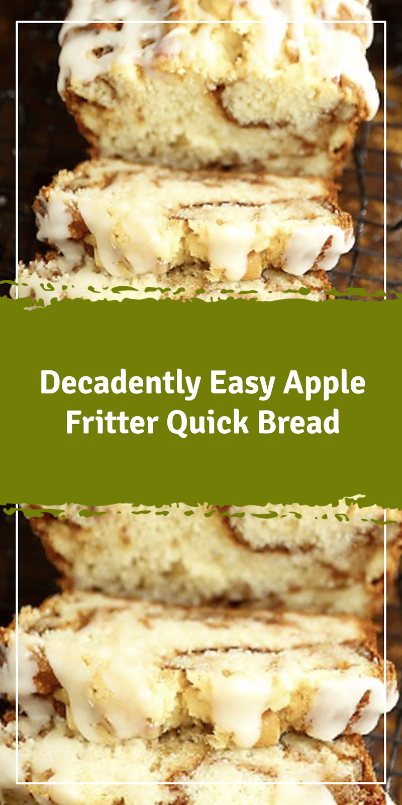 Easy Apple Fritter Quick Bread