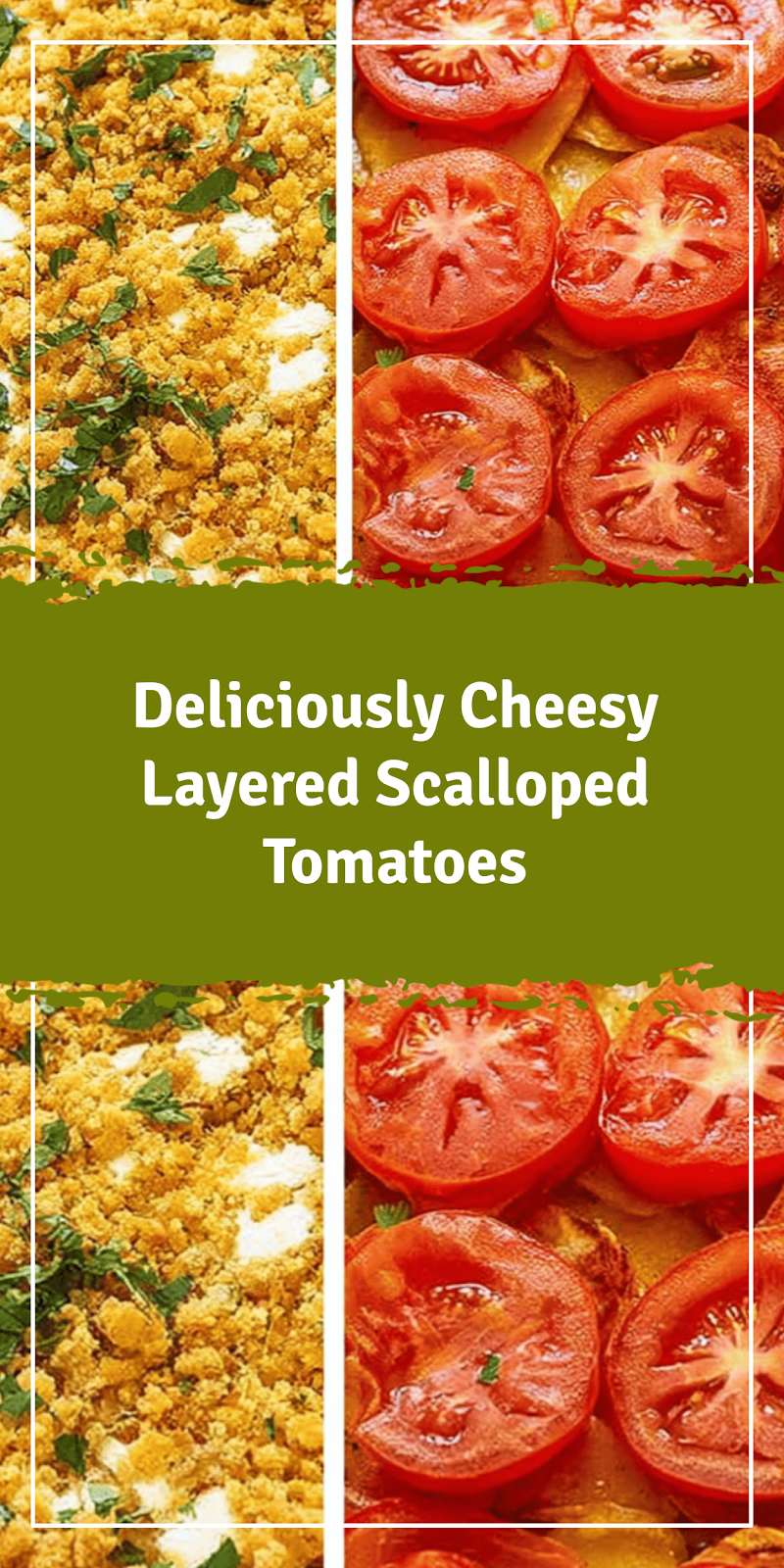 Cheesy Layered Scalloped Tomatoes Recipe