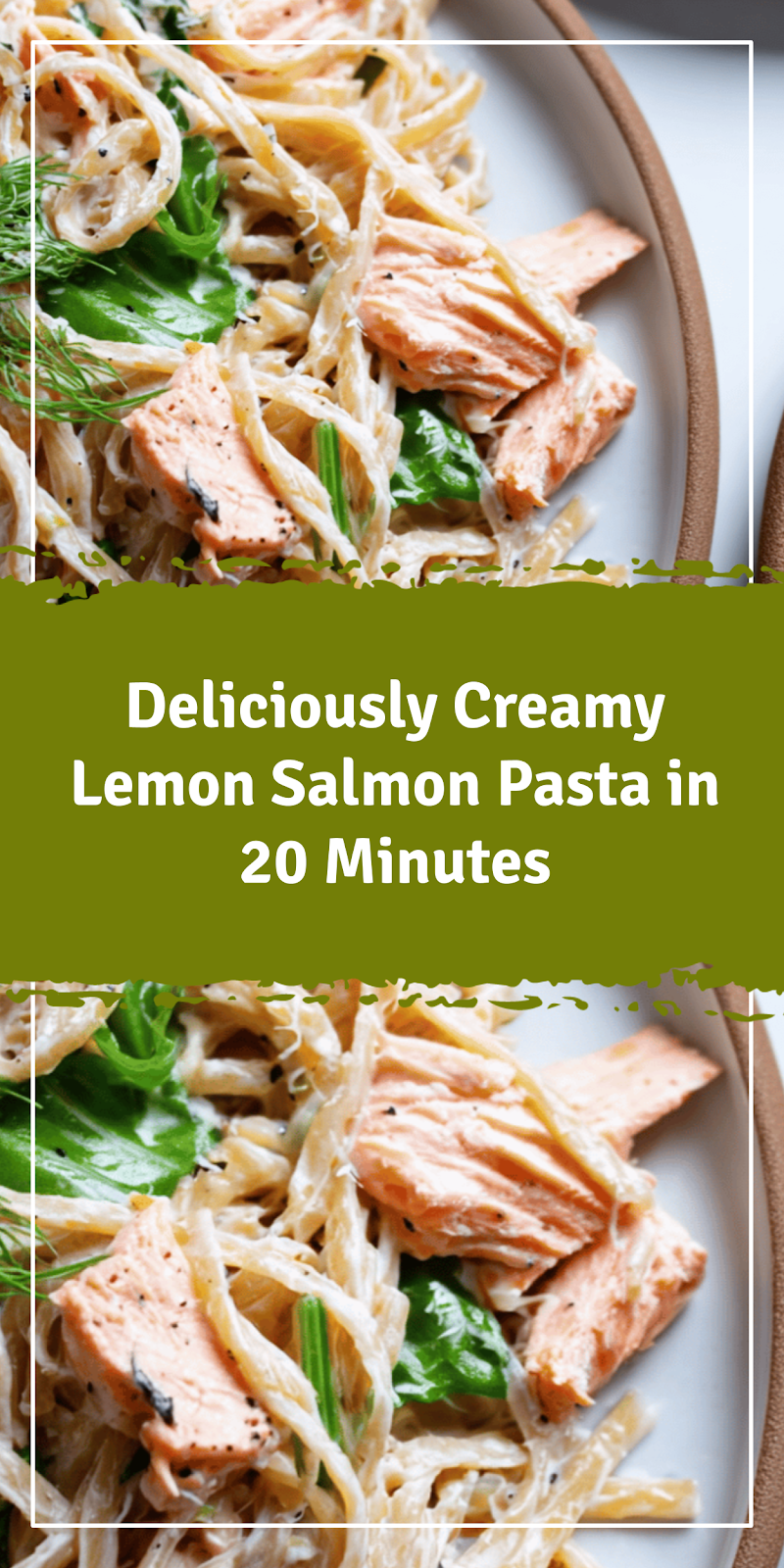 Creamy Lemon Salmon Pasta in 20 Minutes