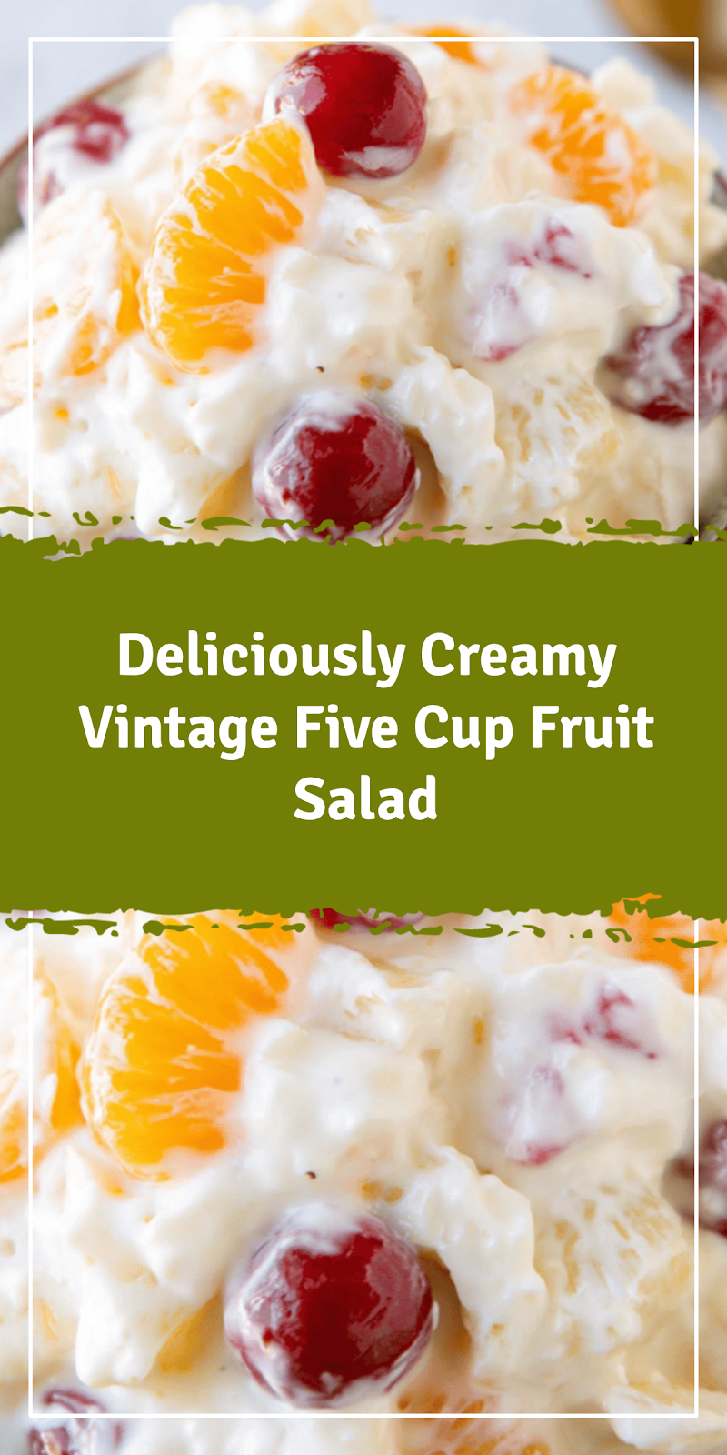 Creamy Vintage Five Cup Fruit Salad