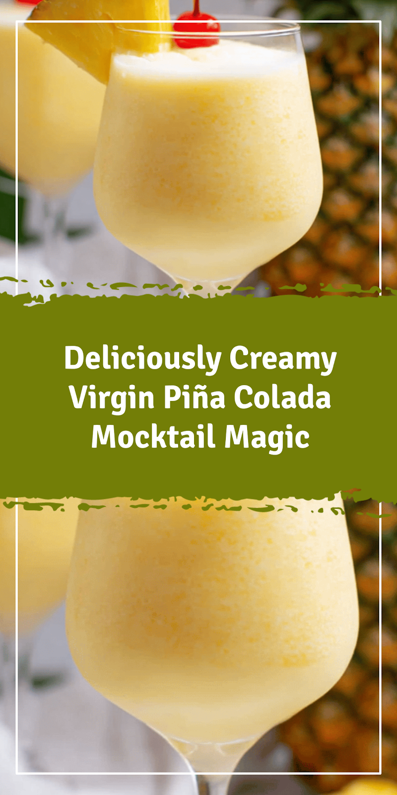Virgin Piña Colada Mocktail Magic