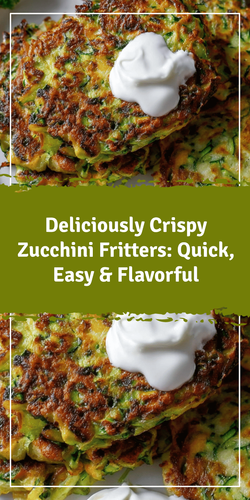 Crispy Zucchini Fritters Quick Easy Flavorful