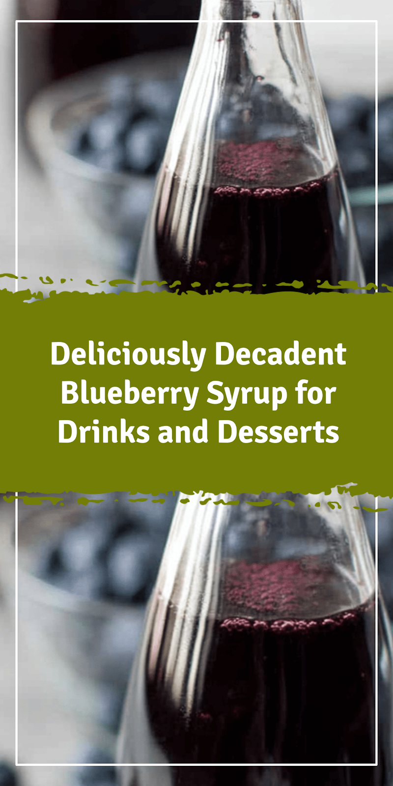 Blueberry Syrup for Drinks and Desserts