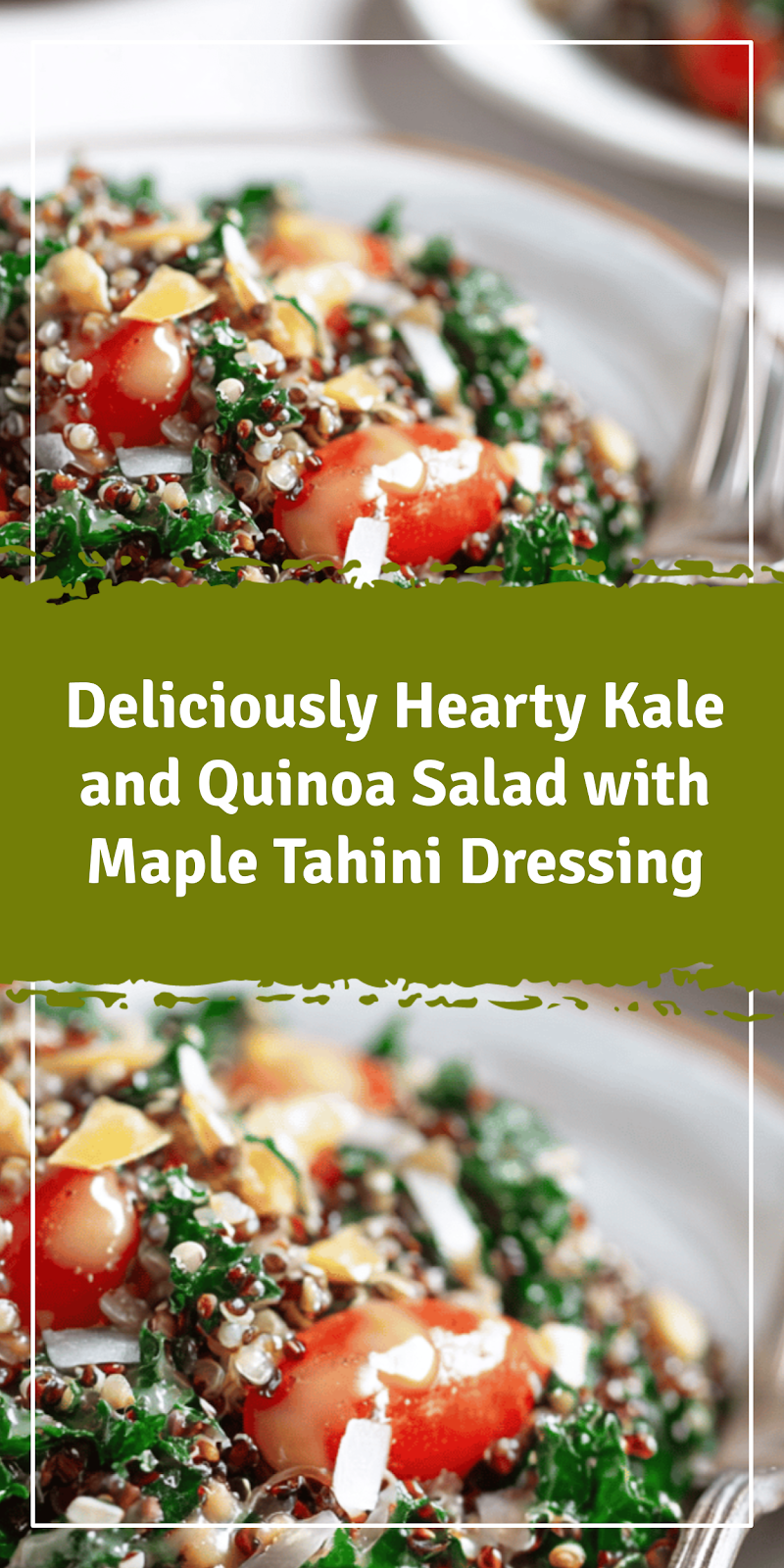 Hearty Kale and Quinoa Salad with Maple Tahini Dressing