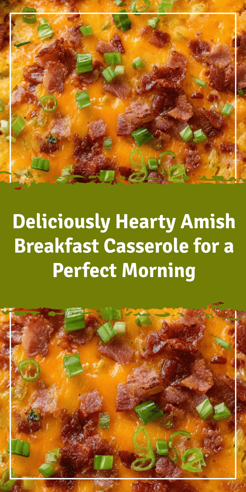 Hearty Amish Breakfast Casserole for a Perfect Morning