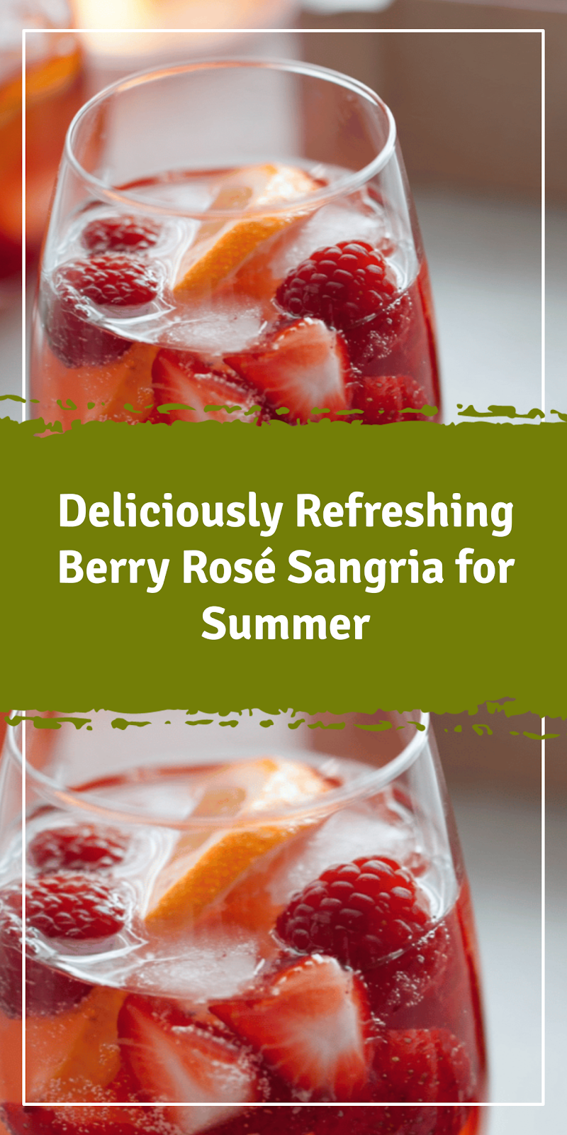 Berry Rosé Sangria for Summer Gatherings