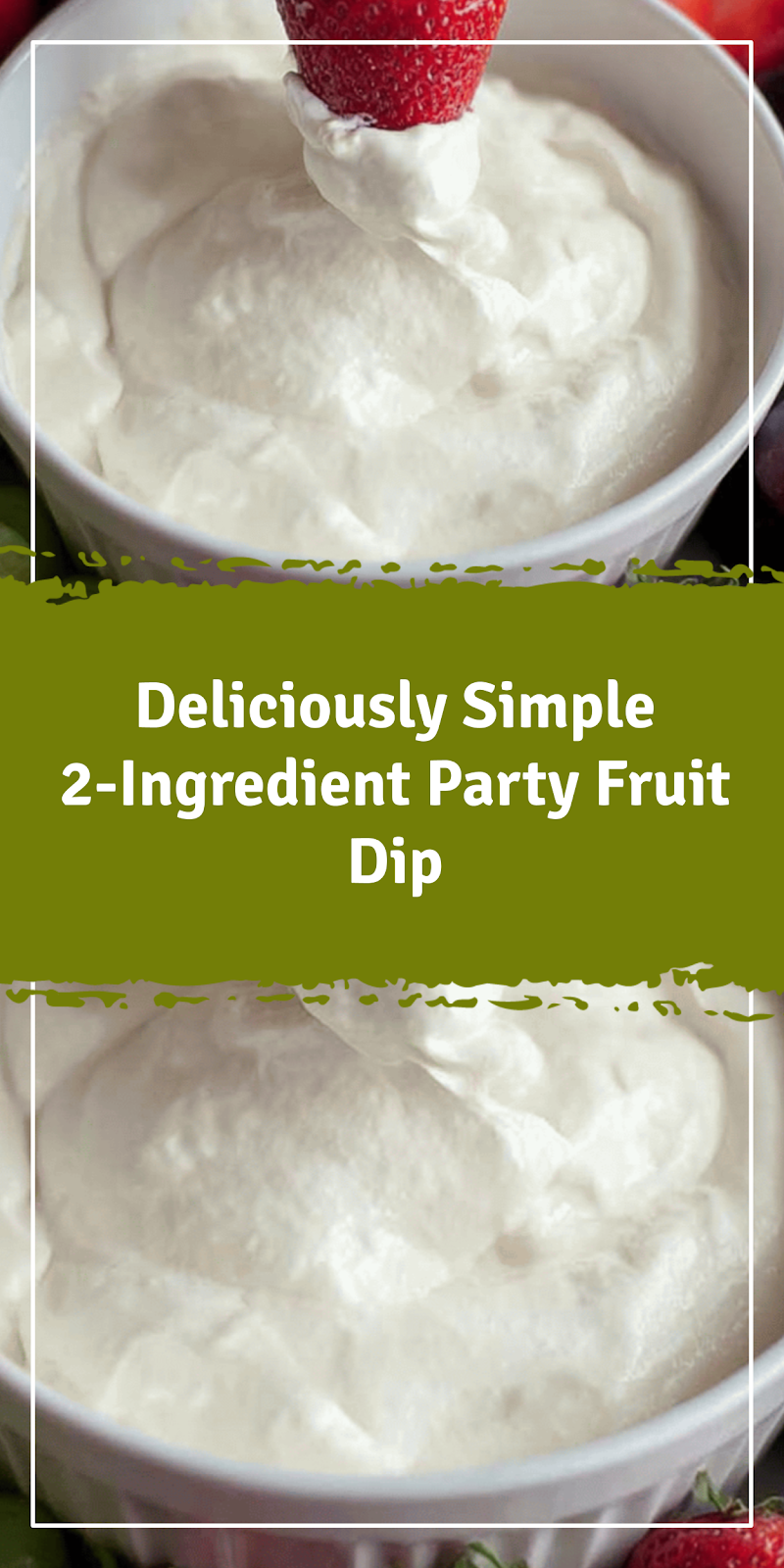 Simple 2-Ingredient Party Fruit Dip