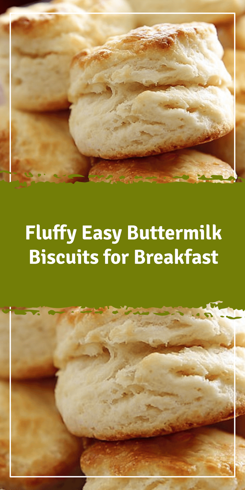 Easy Buttermilk Biscuits for Breakfast