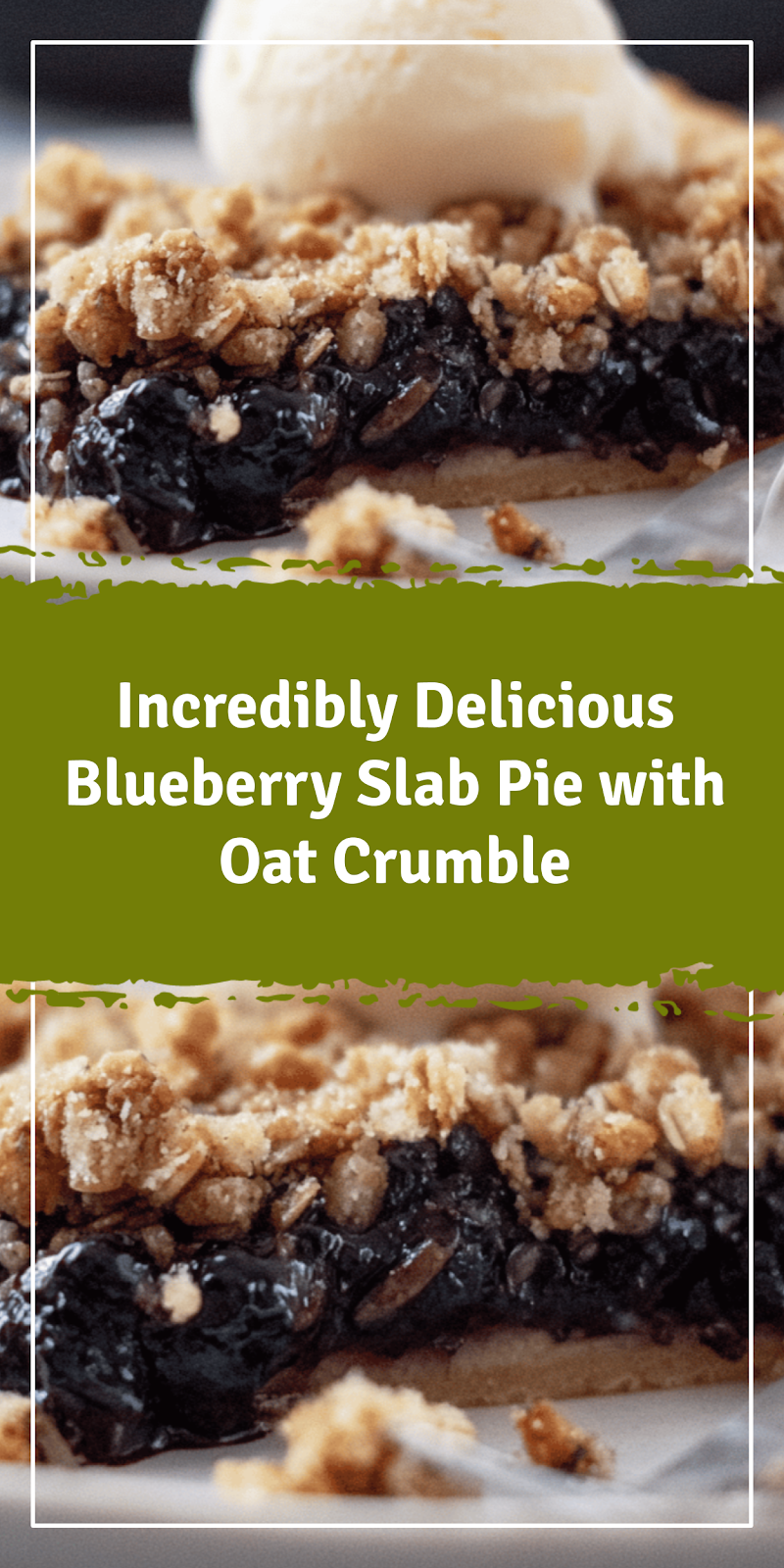 Blueberry Slab Pie with Oat Crumble Topping