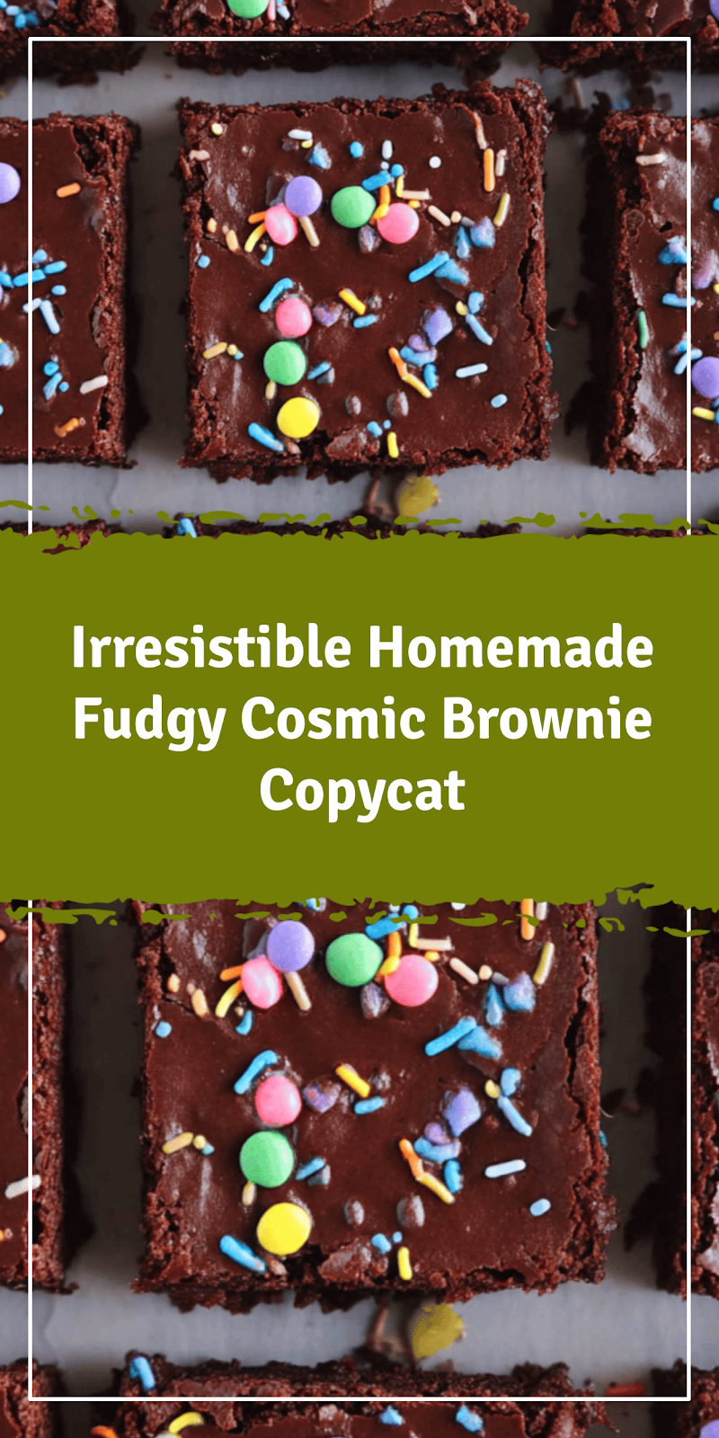Homemade Fudgy Cosmic Brownie Copycat Recipe