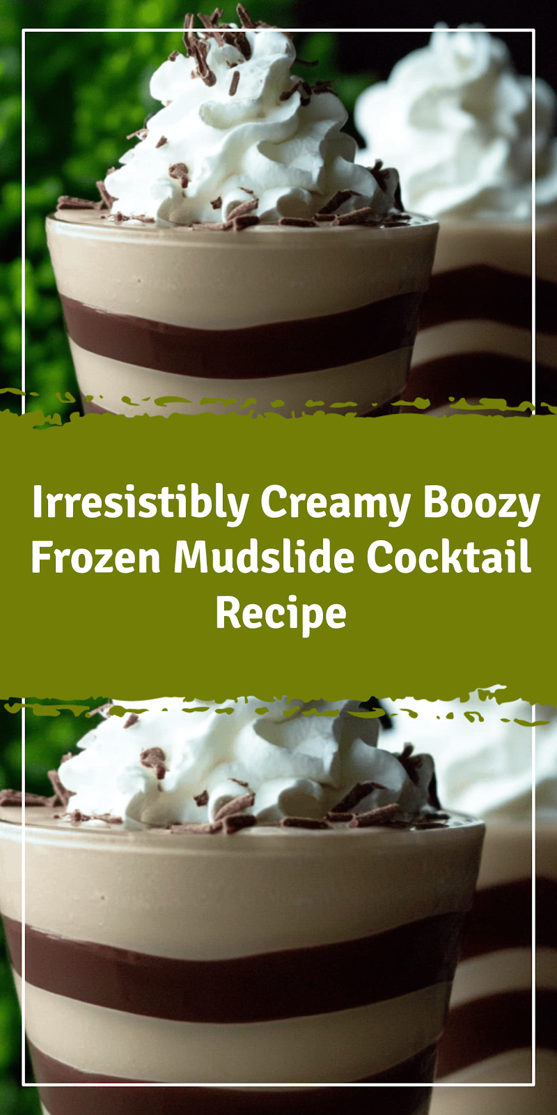 Creamy Boozy Frozen Mudslide Cocktail Recipe