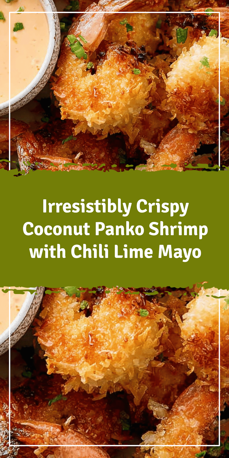 Crispy Coconut Panko Shrimp with Chili Lime Mayo