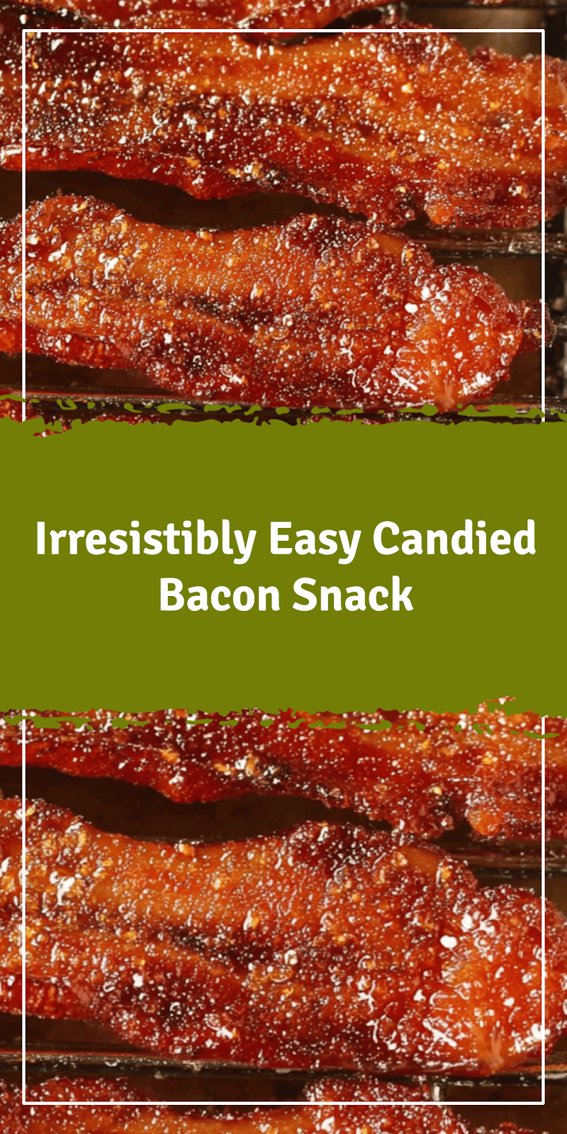 Easy Candied Bacon Snack