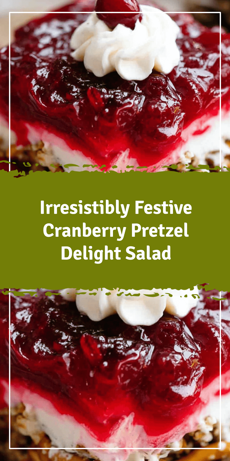 Festive Cranberry Pretzel Delight Salad