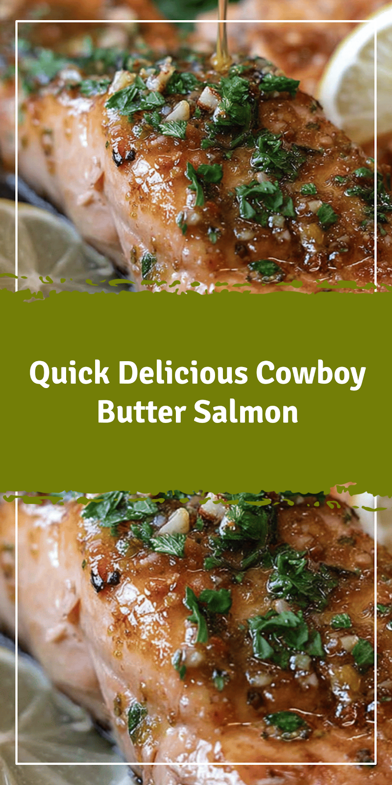 Quick Cowboy Butter Salmon Recipe