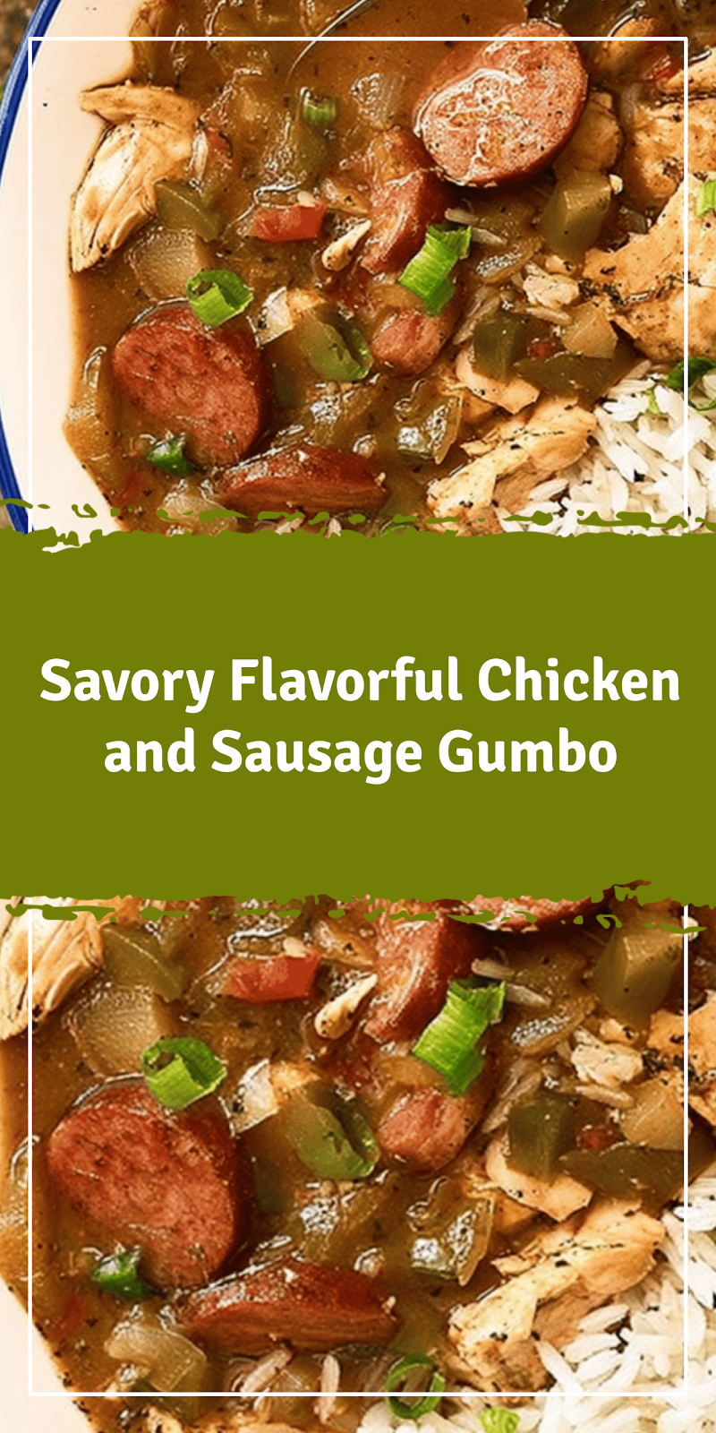 Flavorful Chicken and Sausage Gumbo with Dark Roux