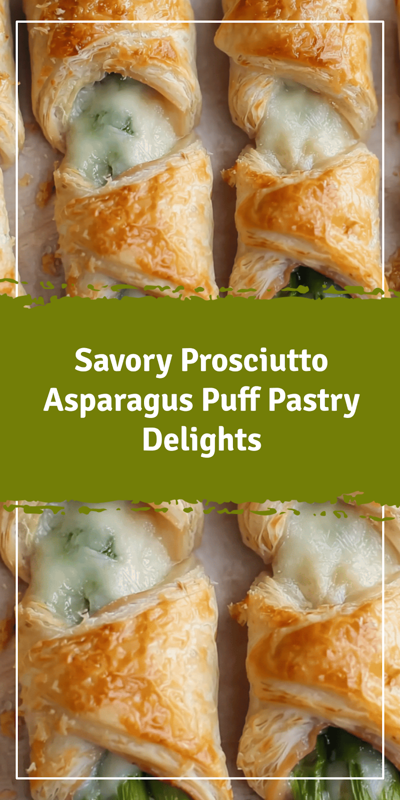 Prosciutto Asparagus Puff Pastry Delights