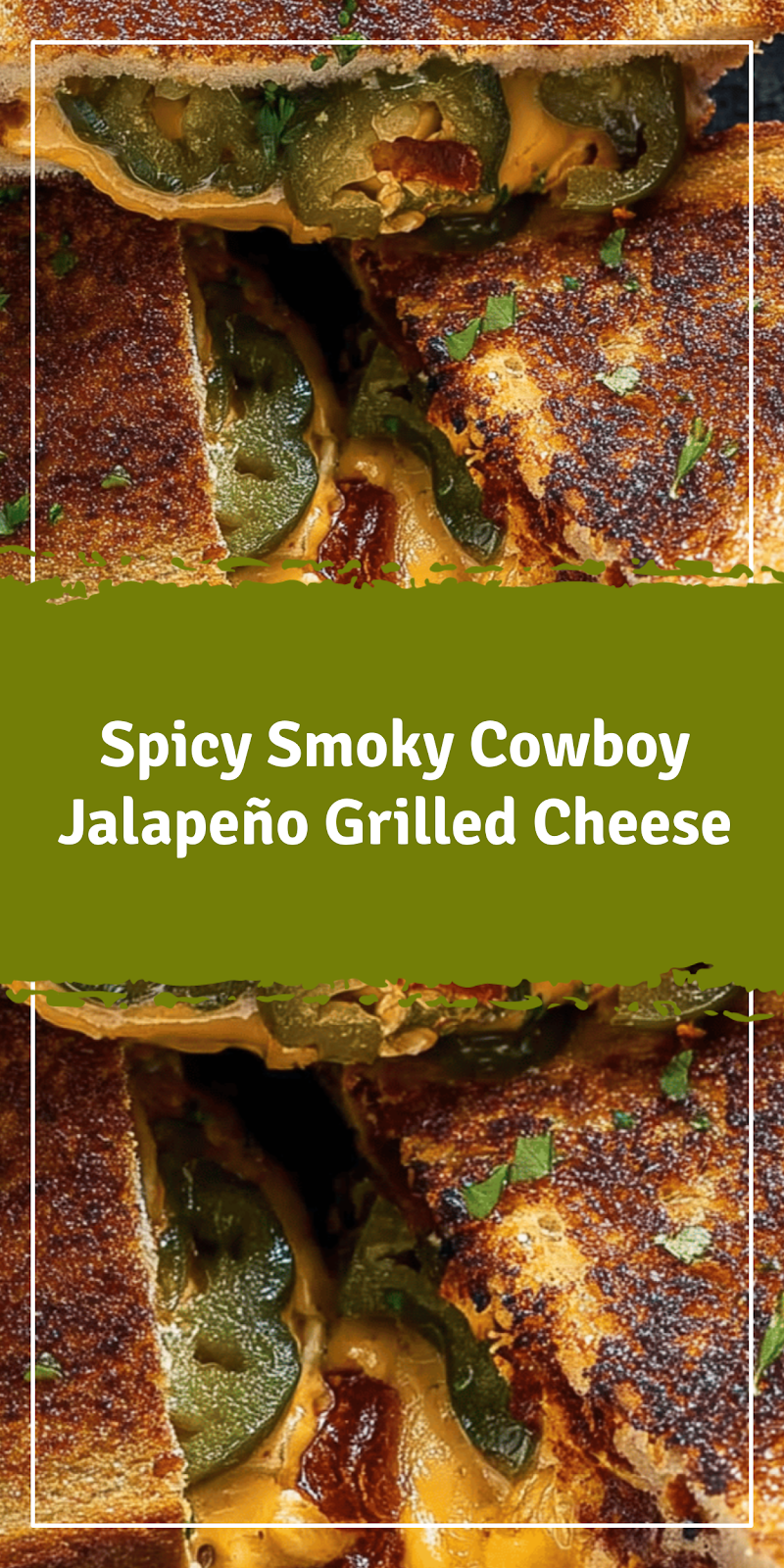 Spicy Cowboy Jalapeño Grilled Cheese