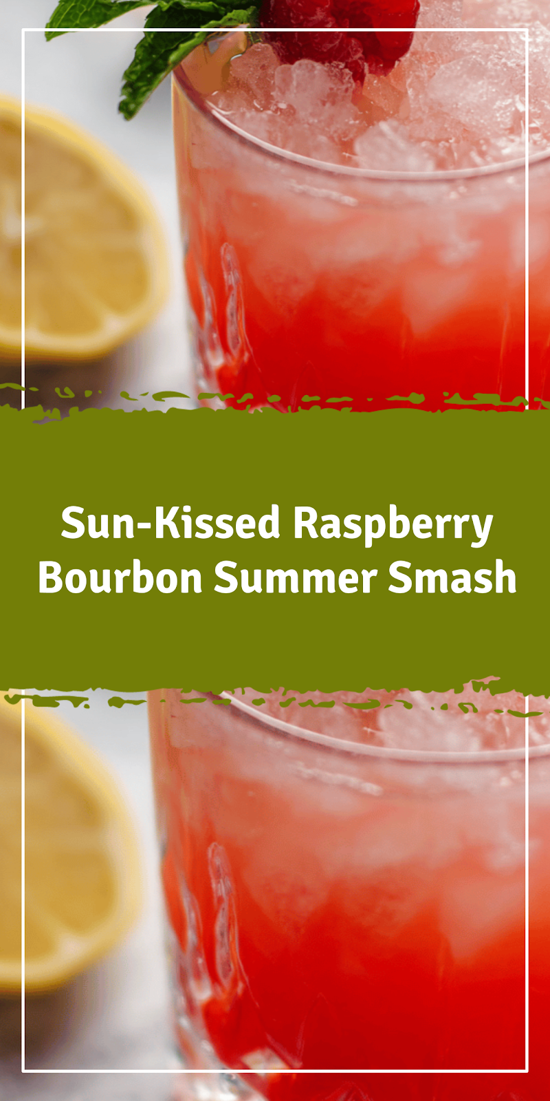 Raspberry Bourbon Summer Smash