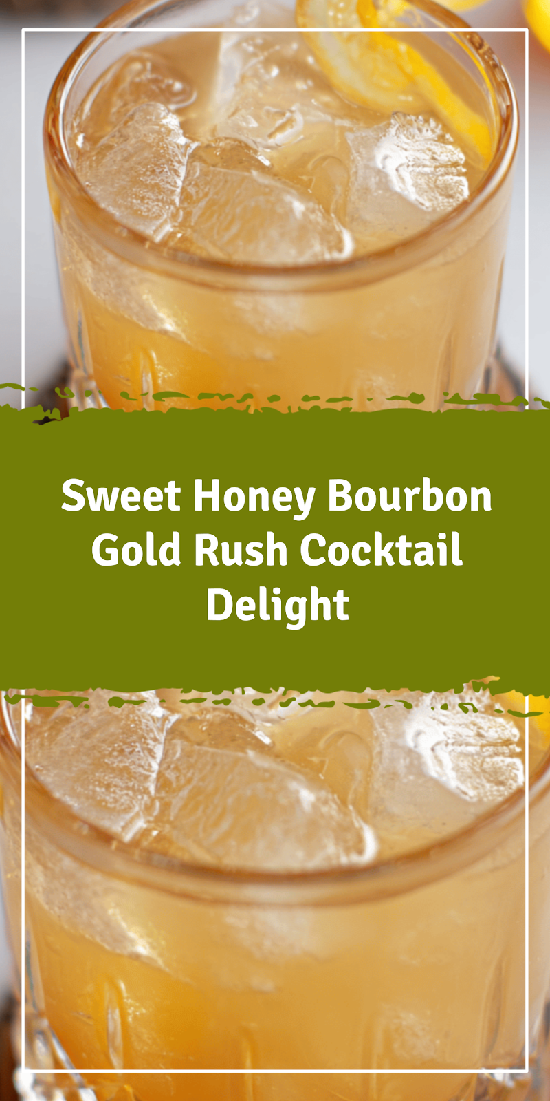Honey Bourbon Gold Rush Cocktail Delight