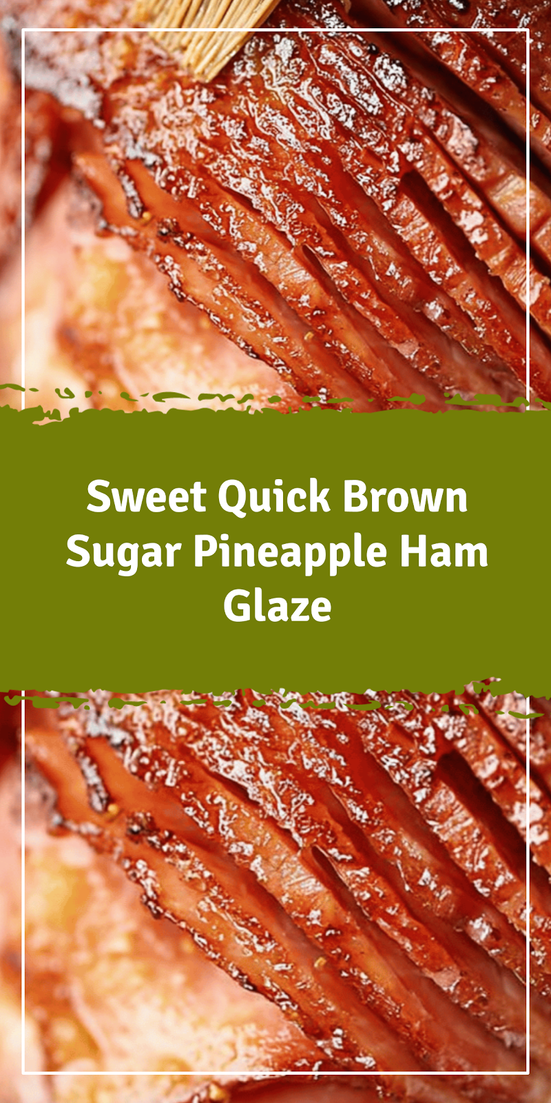 Quick Brown Sugar Pineapple Ham Glaze