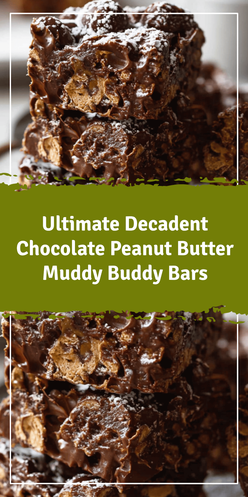 Chocolate Peanut Butter Muddy Buddy Bars