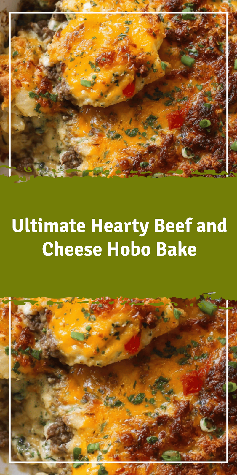 Hearty Beef and Cheese Hobo Bake