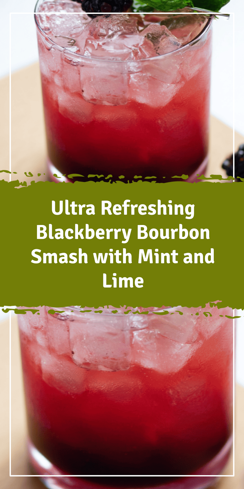 Blackberry Bourbon Smash with Mint and Lime