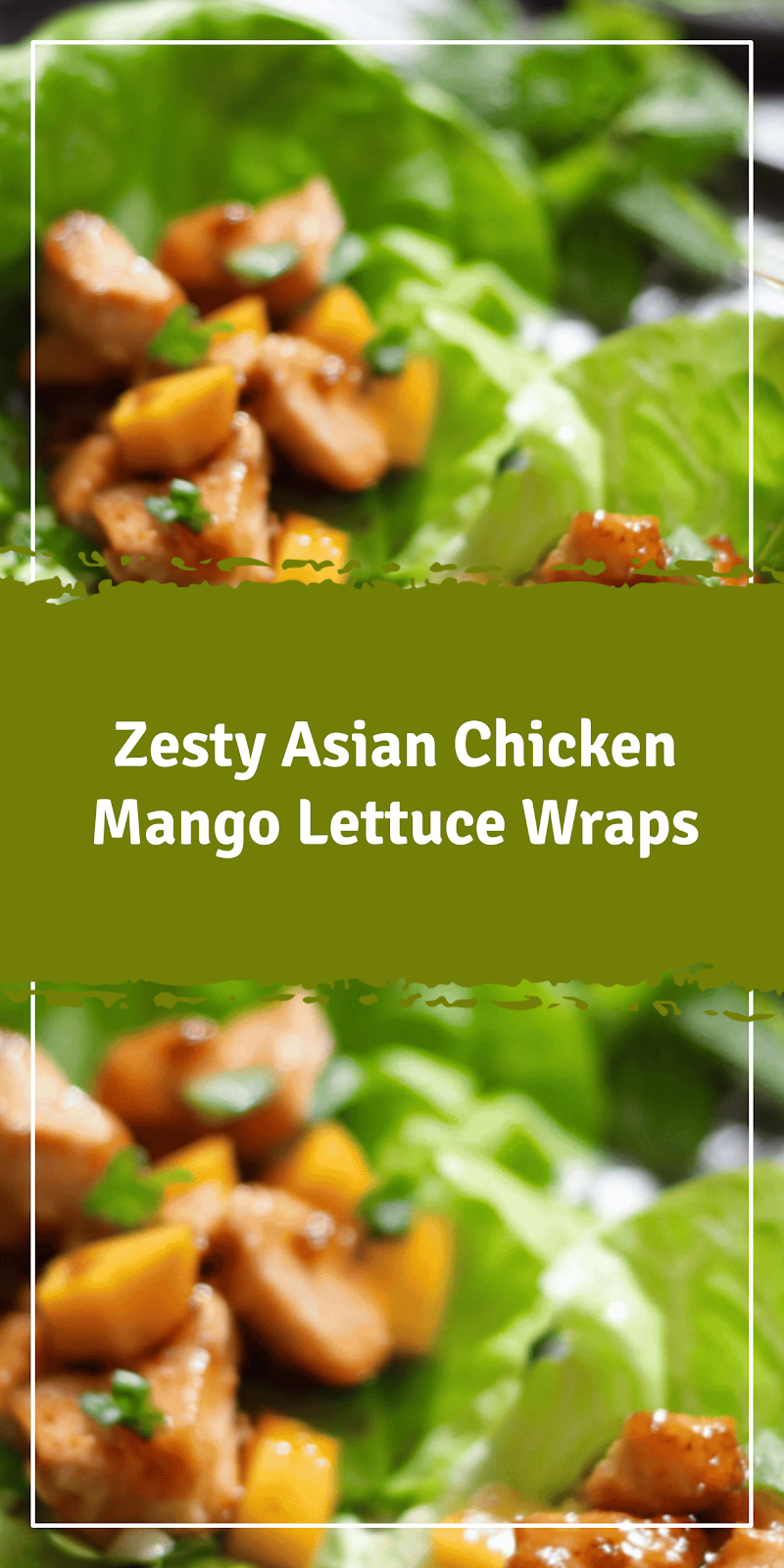 Asian Chicken Mango Lettuce Wraps