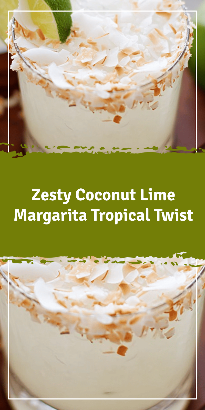 Coconut Lime Margarita Tropical Twist