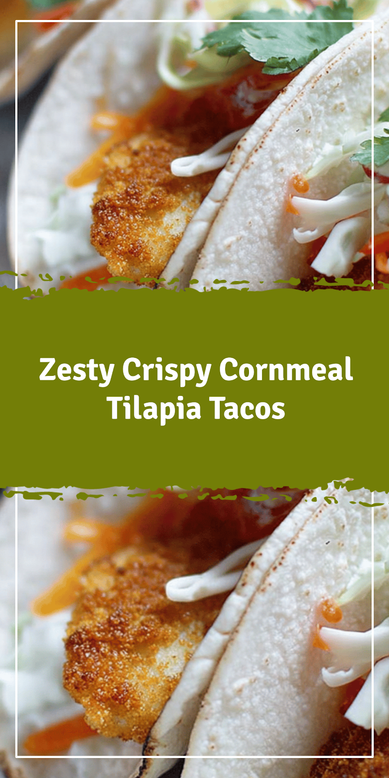 Crispy Cornmeal Tilapia Tacos
